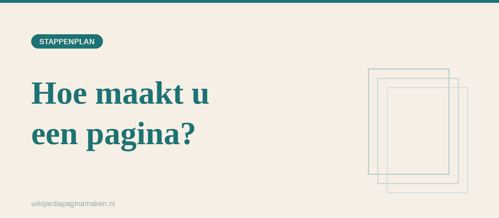 Hoe maak je een Wikipedia pagina — stappenplan