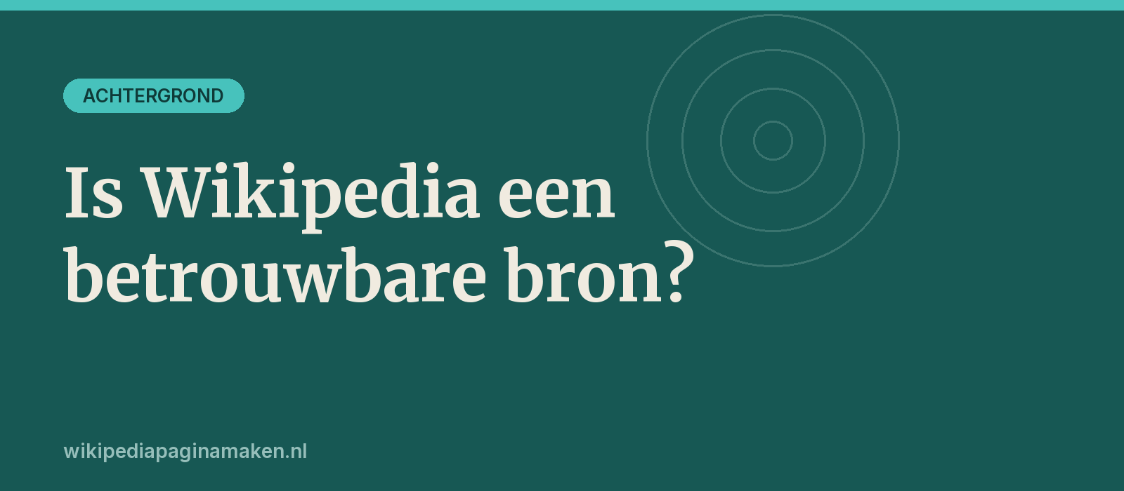 Is Wikipedia een betrouwbare bron?